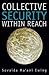 Collective Security within Reach