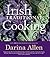 Irish Traditional Cooking by Darina Allen