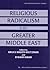 Religious Radicalism in the Greater Middle East by Bruce Maddy-Weitzman