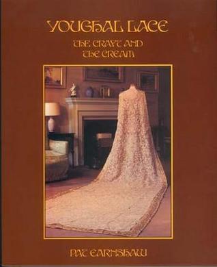 Youghal Lace, the Craft & the Cream (Paperback)