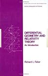 Differential Geometry and Relativity Theory (Chapman & Hall/CRC Pure and Applied Mathematics)
