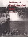 Prehistory of the Chitrakot Falls, Central India Prehistory of the Chitrakot Falls, Central India