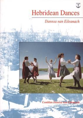Hebridean dance =: Dannsa nan Eileanach