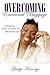 Overcoming Emotional Baggage by Gladys Famoriyo Overcoming Emotional Baggage by Gladys Famoriyo