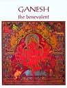 Ganesh the Benevolent