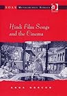Hindi Film Songs and the Cinema (SOAS Musicology Series) Hindi Film Songs and the Cinema (SOAS Musicology Series)