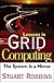 Lessons in Grid Computing by Stuart Robbins Lessons in Grid Computing by Stuart Robbins
