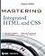 Mastering Integrated HTML and CSS by Virginia DeBolt