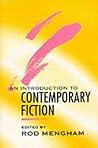 An Introduction to Contemporary Fiction: International Writing in English since 1970 An Introduction to Contemporary Fiction: International Writing in English since 1970