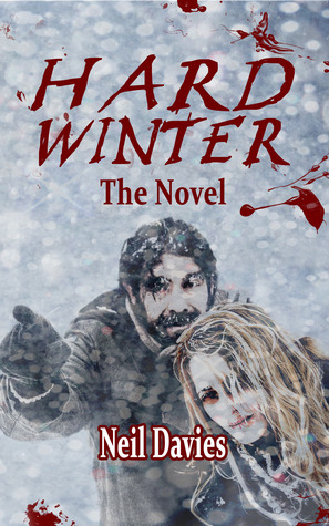 Hard Winter: The Novel (Paperback)