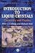 Introduction to Liquid Crystals: Chemistry and Physics (Liquid Crystals Book Series)