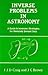 Inverse Problems in Astronomy, A guide to inversion strategie... by J.C. Brown