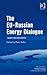 The EU-Russian Energy Dialogue by Pami Aalto