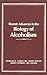 Recent Advances in the Biology of Alcoholism