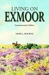 Living on Exmoor by Hope L. Bourne