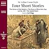 Four Short Stories by Arthur Conan Doyle