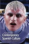 Contemporary Spanish Culture: Television, Fashion, Art and Film