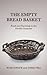 The Empty Bread Basket: Foo...