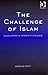 The Challenge Of Islam: Enc...