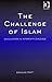 The Challenge Of Islam: Encounters In Interfaith Dialogue