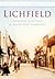 Lichfield (Britain in Old Photographs)