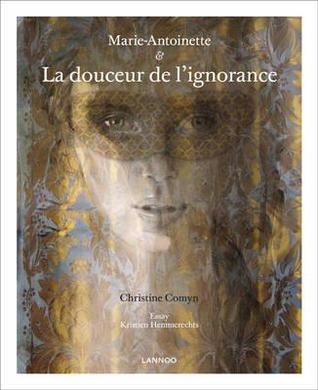 Marie-Antoinette: La douceur de l'ignorance