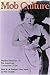 Mob Culture: Hidden Histori...
