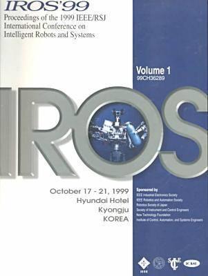 Proceeding 1999 Ieee/Rsj International Conference on Intelligent Robots and Systems: Proceedings October 17-21. 1999 Hyundai Hotel Kyongju, Korea : ... High Intelligence and Emotional Quotients