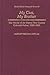 My Gun, My Brother: The World of the Papua New Guinea Colonial Police, 1920-1960 (Pacific Islands Monograph Series)