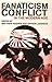 Fanaticism and Conflict in the Modern Age (Military History and Policy)
