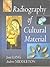 Radiography of Cultural Material (Butterworth-heinemann Series in Conservation & Museology)
