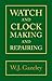 Watch and Clock Making and Repairing