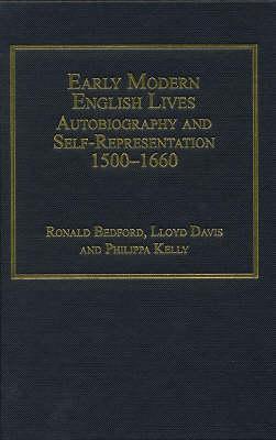 Early Modern English Lives: Autobiography and Self-Representation 1500-1660