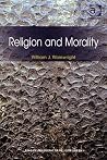 Religion And Morality (Ashgate Philosophy of Religion Series) Religion And Morality (Ashgate Philosophy of Religion Series)