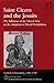 Saint Cicero and the Jesuits: The Influence of the Liberal Arts on the Adoption of Moral Probabilism (Catholic Christendom, 1300-1700)