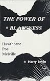 The Power of Blackness by Harry Levin