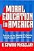 Moral Education in America:...