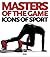 Masters of the Game: Icons of Sports (English, French, Italian and Dutch Edition)