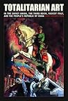 Totalitarian Art:...