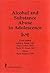 Alcohol and Substance Abuse in Adolescence by Judith Brook
