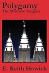 Polygamy: The Mormon Enigma