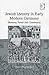 Jewish Identity in Early Modern Germany: Memory, Power and Community