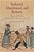 Seduced, Abandoned, and Reborn: Visions of Youth in Middle-Class America, 178-185 (Early American Studies)