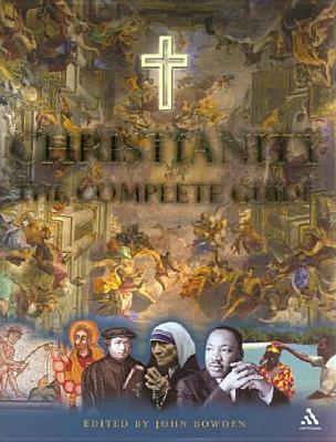 Christianity: The Complete Guide