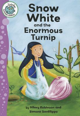 Snow White and the Enormous Turnip (Tadpoles Fairytale Jumbles)