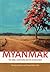Myanmar: The State, Community and the Environment