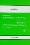Dictionary of Psychology and Psychiatry: German-English/Worterbuch Der Psychologie Und Psychiatrie : Deutsch-English Dictionary of Psychology and Psychiatry: German-English/Worterbuch Der Psychologie Und Psychiatrie : Deutsch-English