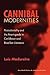 Cannibal Modernities: Postcoloniality and the Avant-garde in Caribbean and Brazilian Literature (New World Studies)