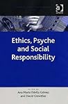 Ethics, Psyche and Social Responsibility (Corporate Social Responsibility Series)