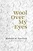 Wool Over My Eyes